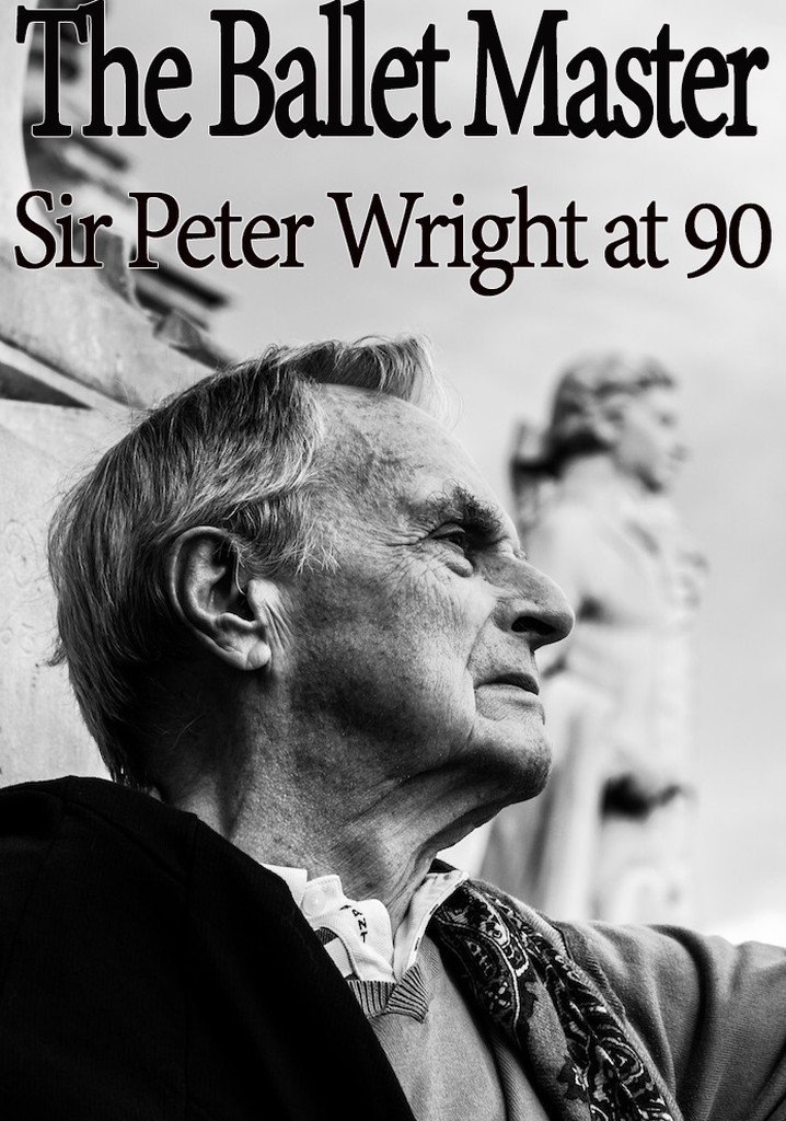 The Ballet Master: Sir Peter Wright at 90