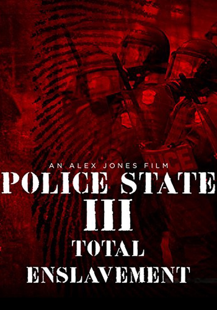 Police State III: Total Enslavement