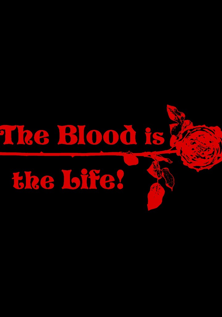 The Blood Is the Life