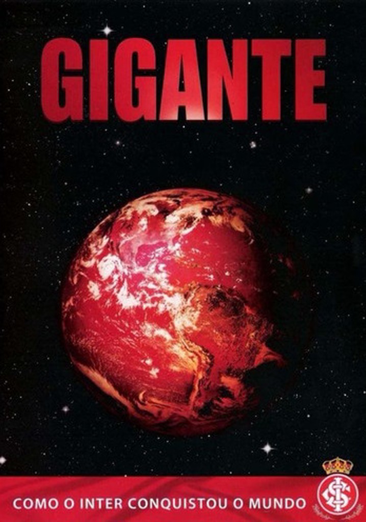 Gigante: Como O Inter conquistou o mundo