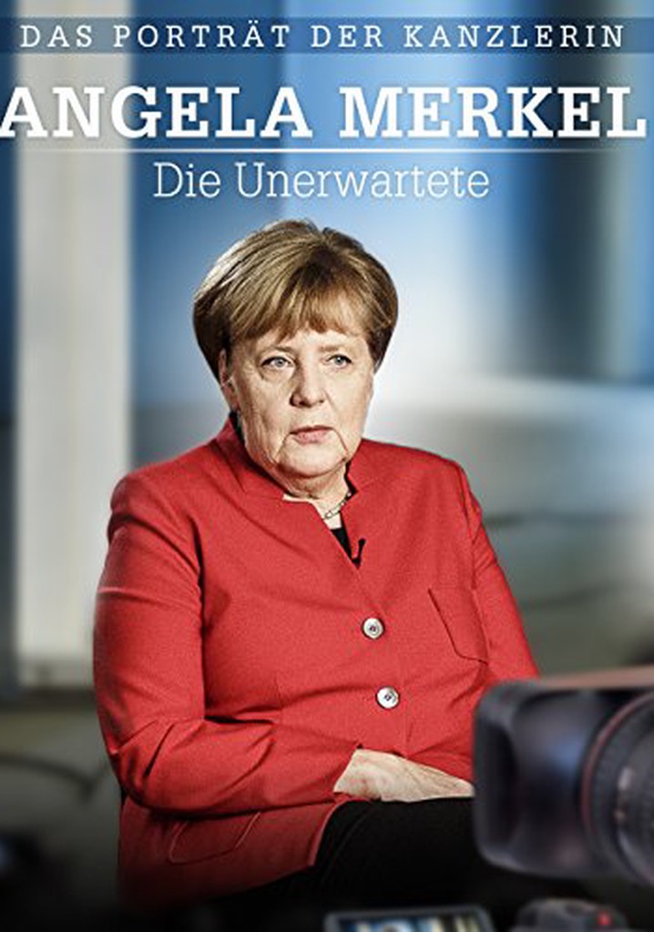 Angela Merkel - Die Unerwartete