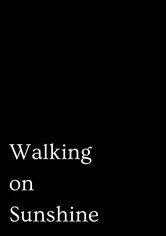 Walking on Sunshine - Season 1