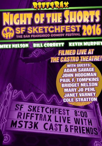 RiffTrax Live: Night of the Shorts IV - SF Sketchfest 2016