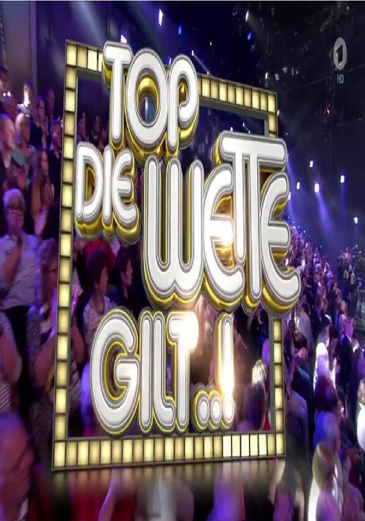 Top, die Wette gilt!