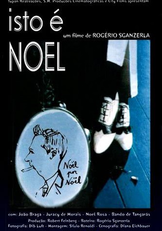 Isto é Noel Rosa