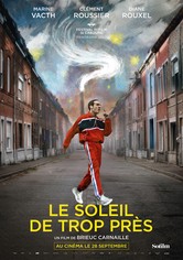 Le soleil de trop près