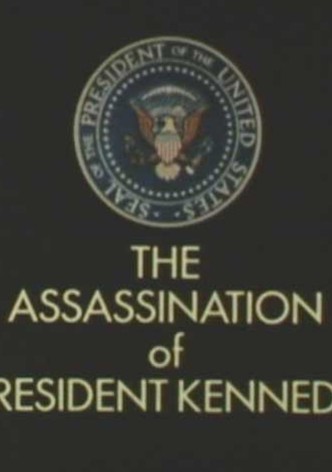 The Assassination of President Kennedy