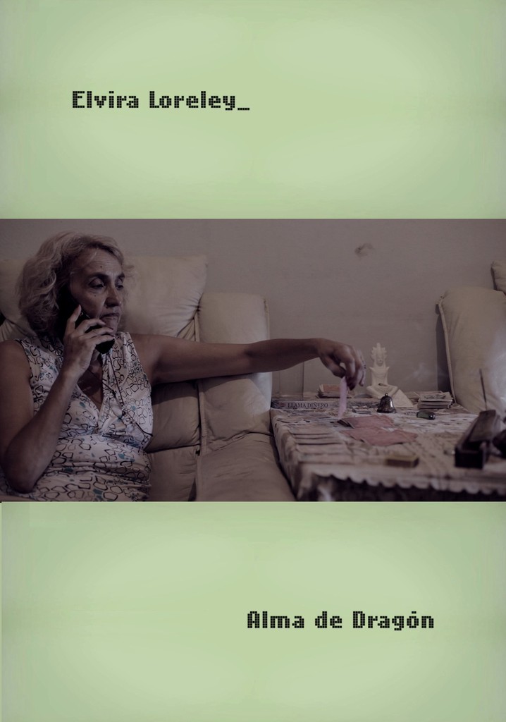 Elvira Lorelay: Alma de Dragón