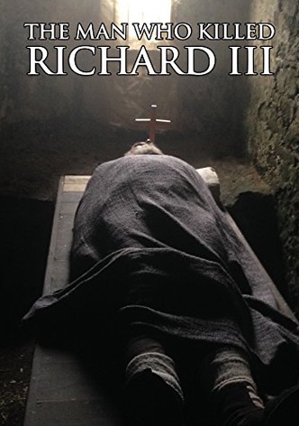 The Man Who Killed Richard III