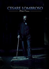 Cesare Lombroso – A sötét oldal