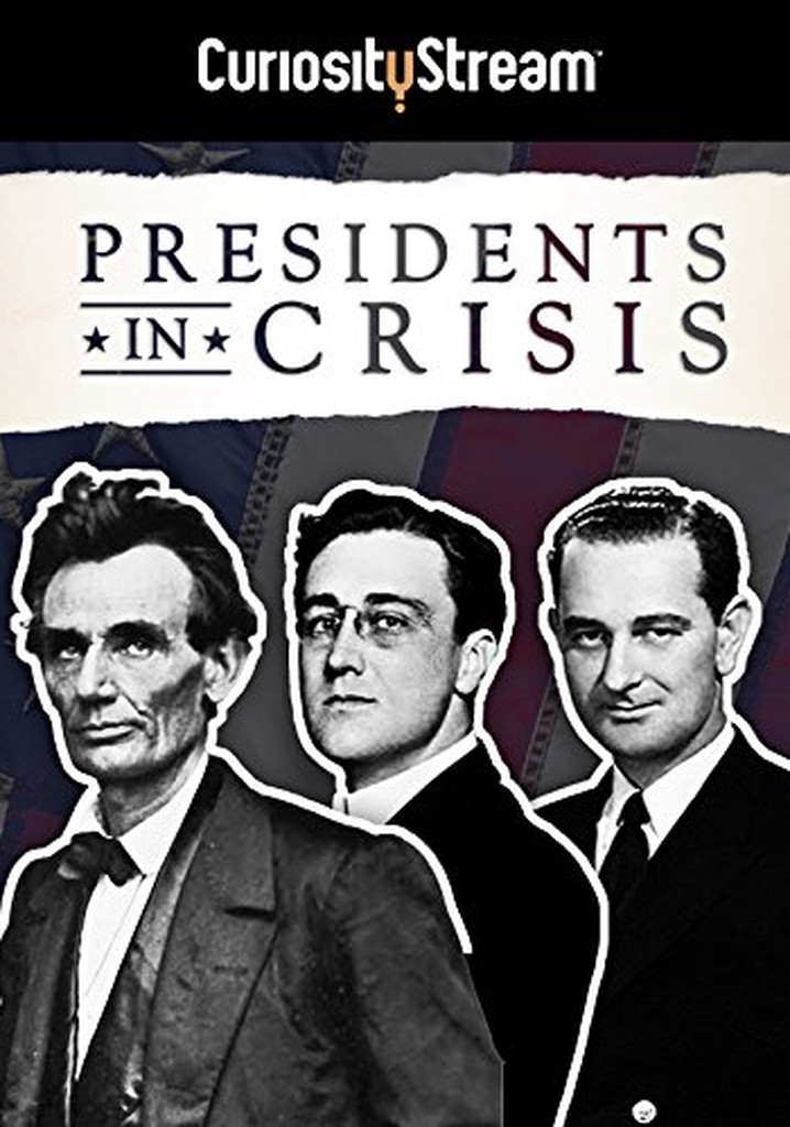 Presidents In Crisis
