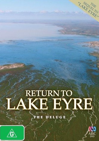 Return to Lake Eyre - The Deluge