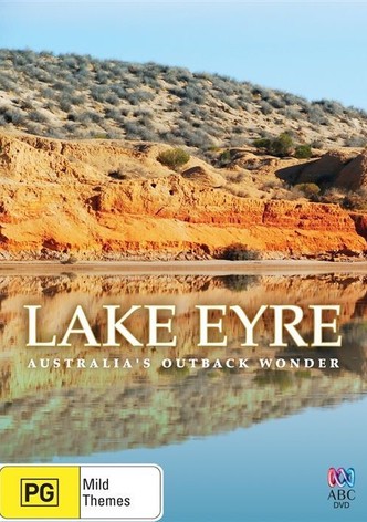 Lake Eyre - Australia's Outback Wonder