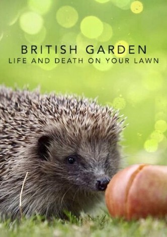British Garden: Life and Death on Your Lawn