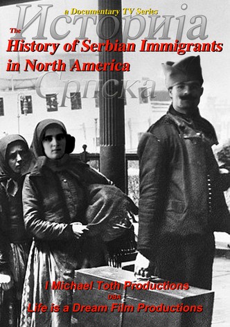 The History of Serbian Immigrants in North America