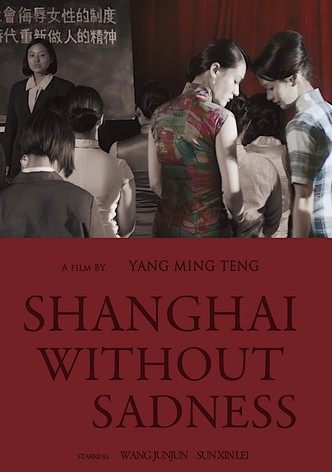 Shanghai Without Sadness