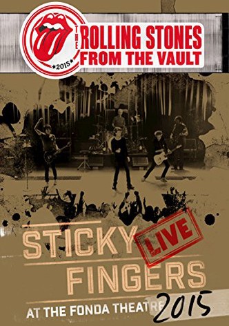 The Rolling Stones: From the Vault - Sticky Fingers Live at the Fonda Theatre 2015