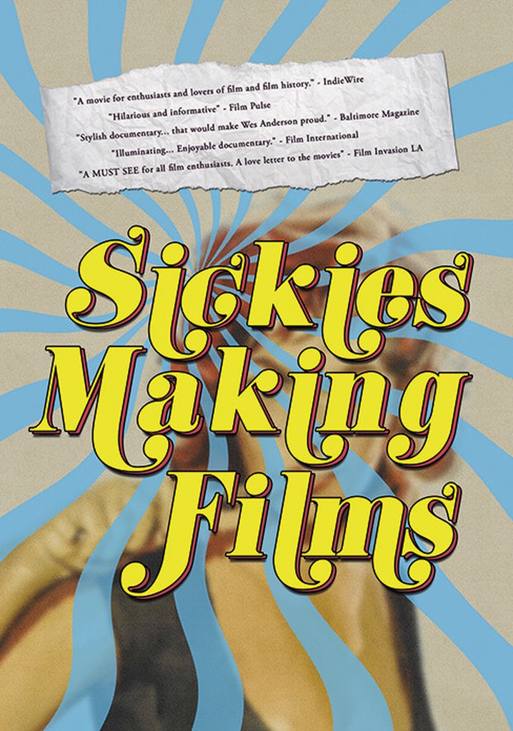 Sickies Making Films
