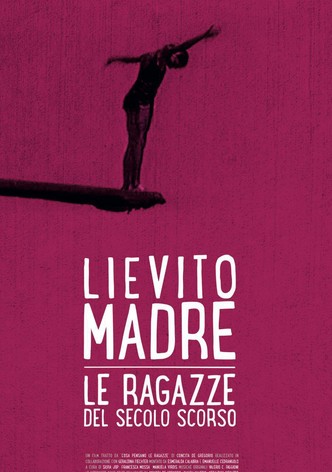 Lievito madre: Le ragazze del secolo scorso