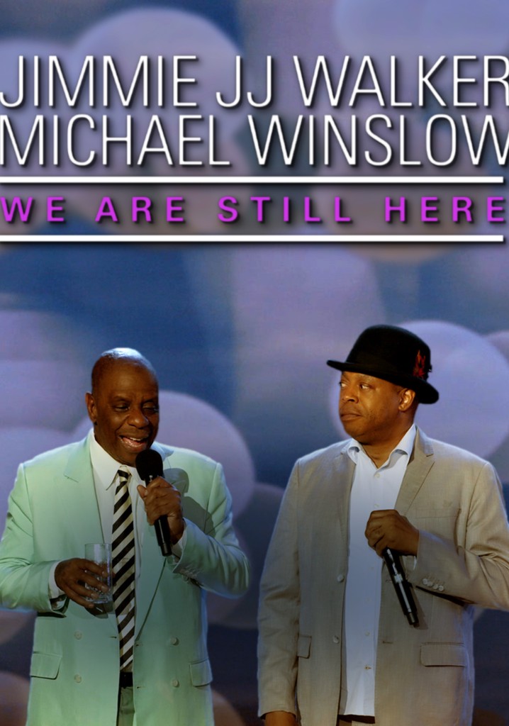 Jimmie JJ Walker & Michael Winslow: We Are Still Here