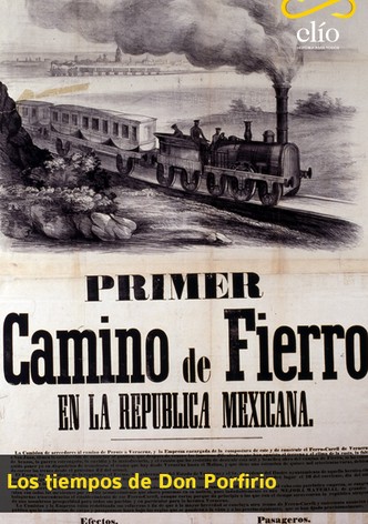 Los tiempos de Don Porfirio