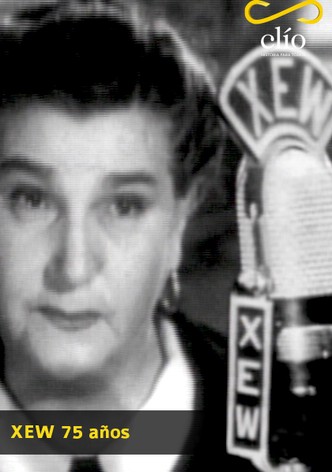 XEW 75 años