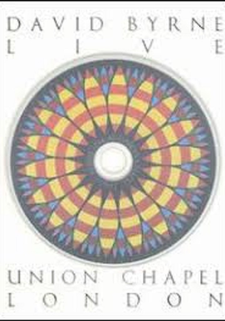 David Byrne: Live At Union Chapel