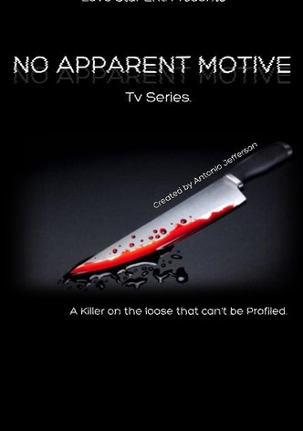 No Apparent Motive