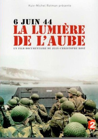 6 juin 44, à la lumière de l'aube