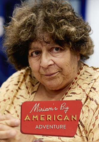 Miriam’s Big American Adventure