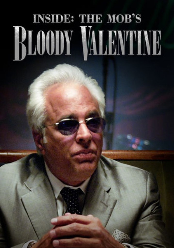 Inside The Mob's Bloody Valentine