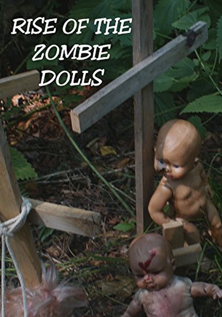 Rise of the Zombie Dolls