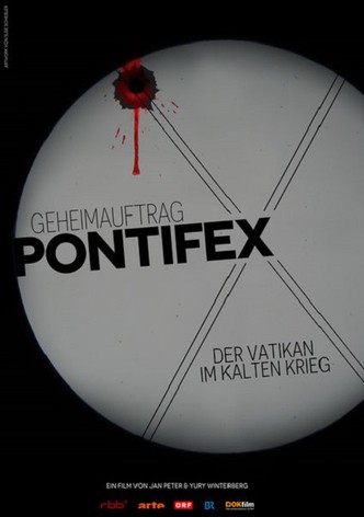Geheimauftrag Pontifex: Der Vatikan im Kalten Krieg