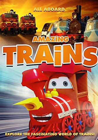 Amazing Trains