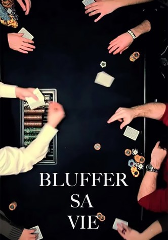 Bluffer sa vie