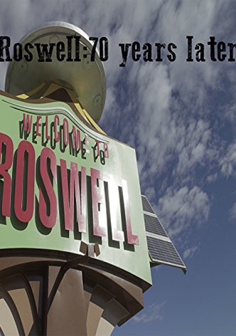 Roswell: 70 Years Later