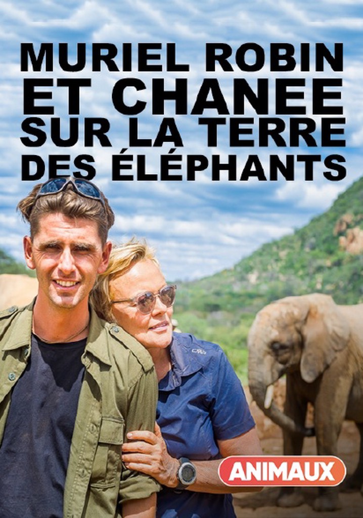 Muriel Robin & Chanee sur la Terre des Éléphants