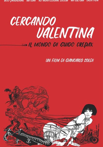 Searching for Valentina: The World of Guido Crepax