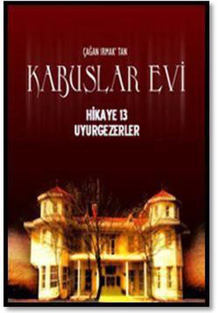 Kabuslar Evi: Uyurgezerler
