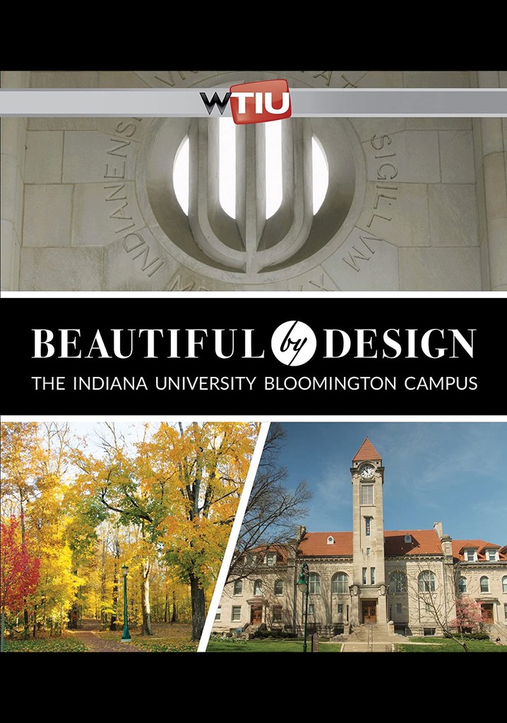 Beautiful by Design: The Indiana University Bloomington Campus