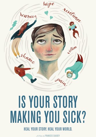 Is Your Story Making You Sick?