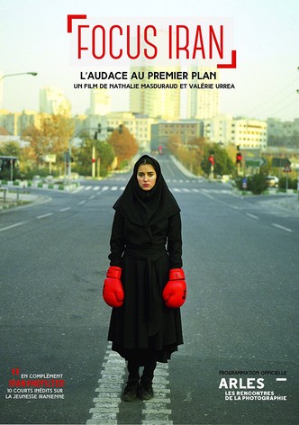 Focus Iran - L'audace au premier plan
