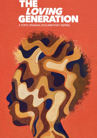 The Loving Generation