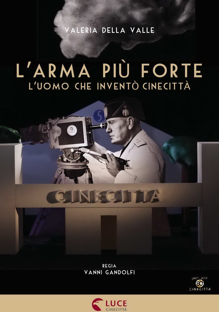 L'arma più forte - L'uomo che inventò Cinecittà
