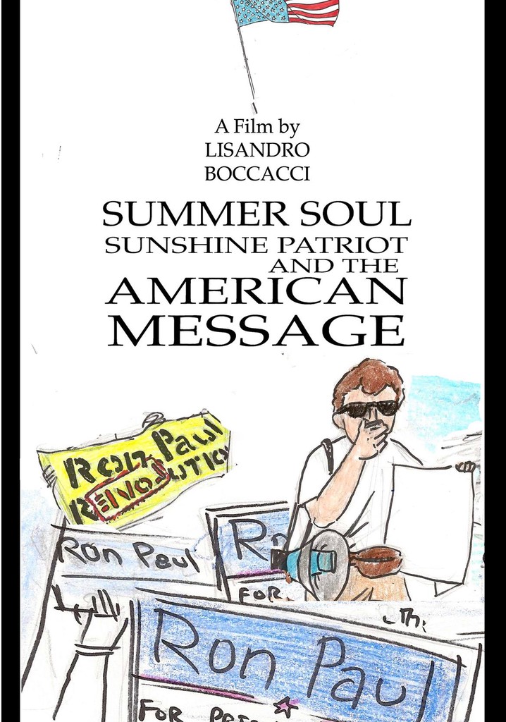 Summer Soul, Sunshine Patriot, and the American Message