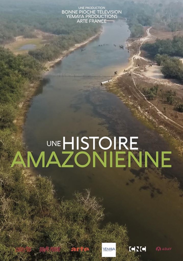 Une Histoire Amazonienne