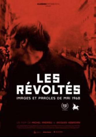 Les révoltés: images et paroles de Mai 1968