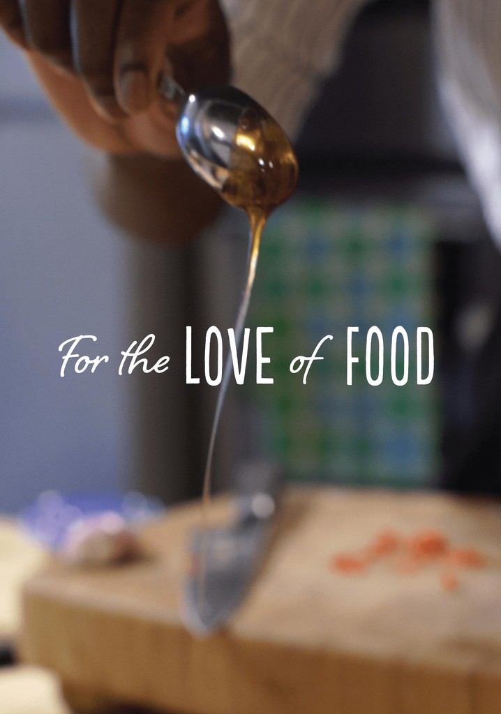 For The Love Of Food