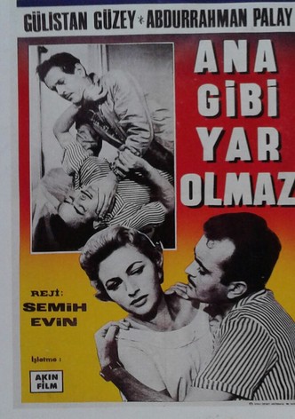 Ana Gibi Yar Olmaz