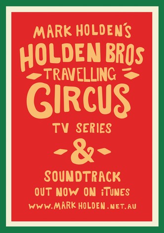 The Holden Brother's Travelling Circus